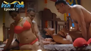 Inch Tape E2 2025 Hot Hindi Web Series – Makhanplus