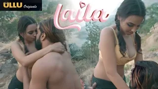 Laila EP1 Hot Hindi Web Series – ULLU