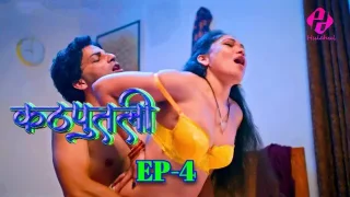 Kathputali S01E04 2024 Hindi Hot Web Series – Hulchul